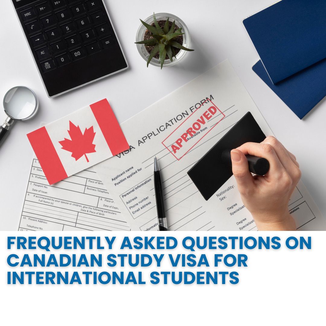 An image that reads ' Frequently Asked Questions on Canadian Study Visa for International Students