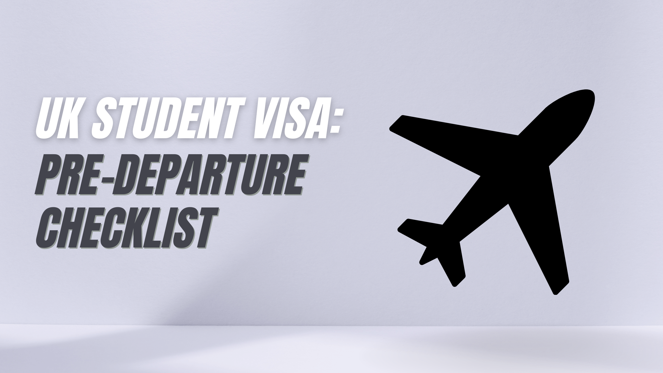 UK student visa checklis